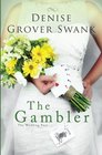 The Gambler (Wedding Pact, Bk 3)