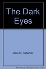 The Dark Eyes