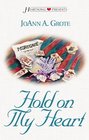 Hold on My Heart (Heartsong Presents, No 476)