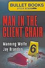 Man in the Client Chair