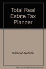 Total Real Estate Tax Planner