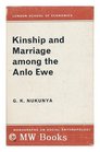 Kinship and Marriage Among the Anlo Ewe