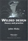 Welded Design Theory and Practice