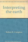 Interpreting the earth