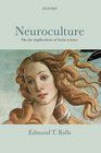 Neuroculture On the Implications of Brain Science