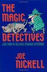 The Magic Detectives Join Then in Solving Strange Mysteries