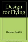 Design for Flying