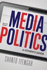 Media Politics A Citizen's Guide