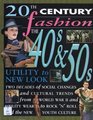 The Forties and Fifties Utility to New Look