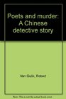 Poets and murder A Chinese detective story