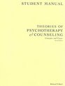 Theories of Psychotherapy and Counseling Concepts and Cases Student Manual