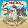 Big Machines The Story of Virginia Lee Burton