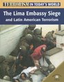 The Lima Embassy Siege And Latin American Terrorists