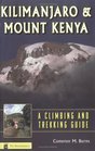 Kilimanjaro  Mount Kenya A Climbing and Trekking Guide