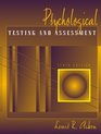 Psychological Testing and Assessment (10th Edition)
