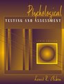 Psychological Testing and Assessment