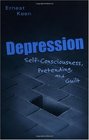 Depression SelfConsciousness Pretending and Guilt
