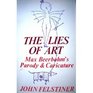 Lies of Art Max Beerbohm's Parody and Caricature