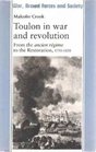 Toulon in War and Revolution From the Ancien Regime to the Restoration 17501820