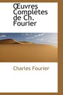 uvres Compltes de Ch Fourier
