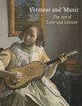 Vermeer and Music The Art of Love and Leisure