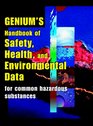 Genium's Handbook of Safety Health and Environmental Data for Common Hazardous Substances