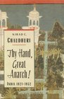 Thy Hand Great Anarch India 19211952