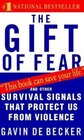 The Gift of Fear Survival Signals That Protect Us from Violence