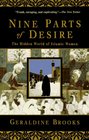 Nine Parts of Desire  The Hidden World of Islamic Women