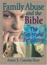 Family Abuse and the Bible The Scriptural Perspective