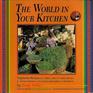 The World in Your Kitchen Vegetarian Recipes from Africa Asia and Latin America for Western Kitchens With Country Information and Food Facts