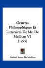 Oeuvres Philosophiques Et Litteraires De Mr De Meilhan V1