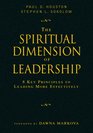 The Spiritual Dimension of Leadership 8 Key Principles to Leading More Effectively