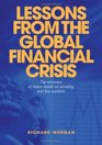 Lessons from the Global Financial Crisis The Relevance of Adam Smith on Morality and Free Markets