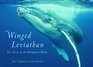 Winged Leviathan The Story of the Humpback Whale