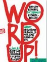 Word up Ingles Diccionario de argot  ingles