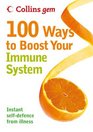 Collins Gem 100 Ways to Boost Your Immune System Instant SelfDefence from Illness