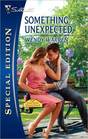 Something Unexpected (Home Sweet Honeyford, Bk 2) (Silhouette Special Edition, No 2105)