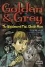 Golden & Grey: The Nightmares That Ghosts Have (Golden and Grey)