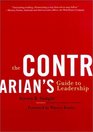 The Contrarian's Guide to Leadership