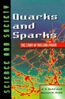 Quarks and Sparks The Story of Nuclear Power