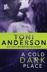 A Cold Dark Place (Cold Justice) (Volume 1)