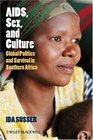 AIDS Sex and Culture Global Politics and Survival in Southern Africa