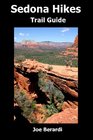Sedona Hikes Trail Guide: Introducing 27 New Trails