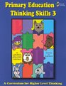 Primary Education Thinking Skills Curriculum  3
