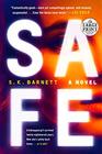 Safe A Novel