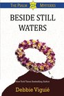 Beside Still Waters: (Psalm 23, Bk 4)