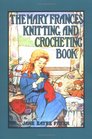 Mary Frances Knitting  Crocheting Book