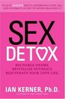 Sex Detox Recharge Desire Revitalize Intimacy Rejuvenate Your Love Life