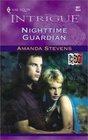 Nighttime Guardian (On the Edge, Bk 3) (Harlequin Intrigue, No 607)